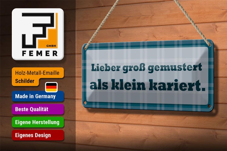 Blechschild Spruch 27x10cm lieber groß gemustert als klein Dekoration