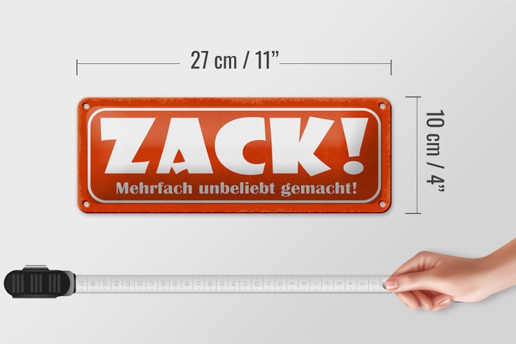 Blechschild Spruch 27x10cm Zack mehrfach unbeliebt gemacht Dekoration