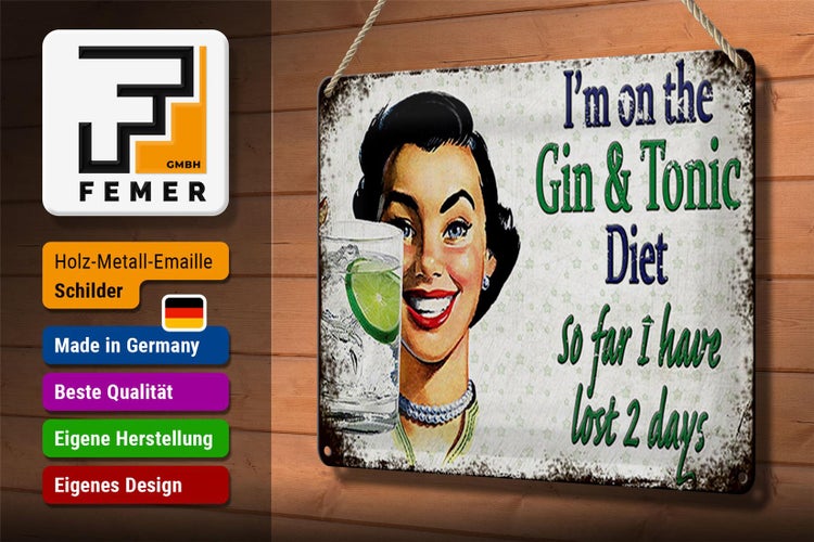 Blechschild Spruch 30x20cm I´m on the Gin & Tonic Diet