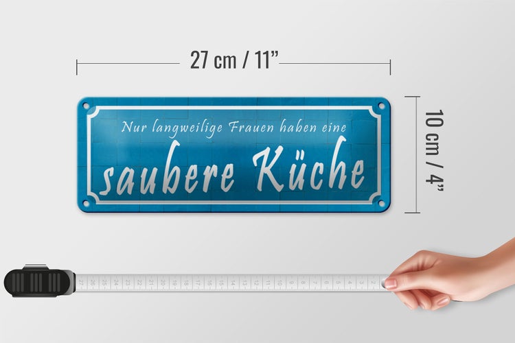 Blechschild Spruch 27x10cm langweilige Frauen saubere Küche Dekoration