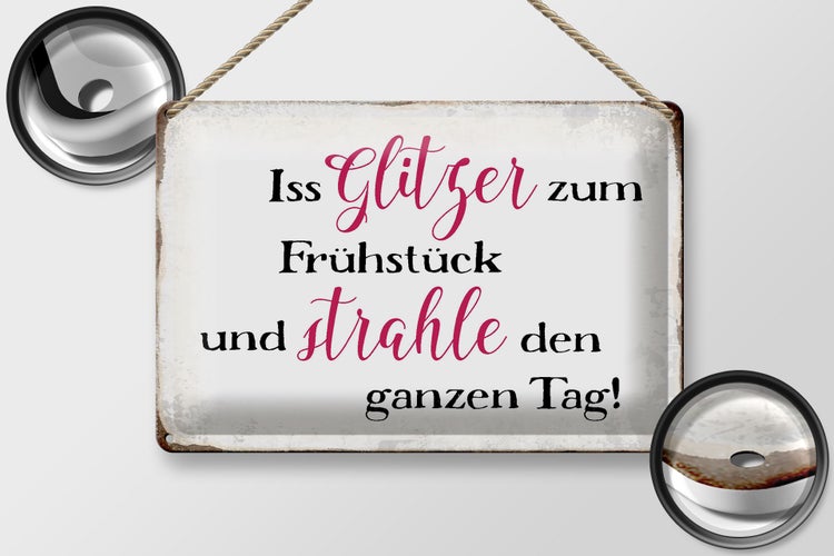 Blechschild Spruch 30x20cm iss Glitzer zum Frühstück