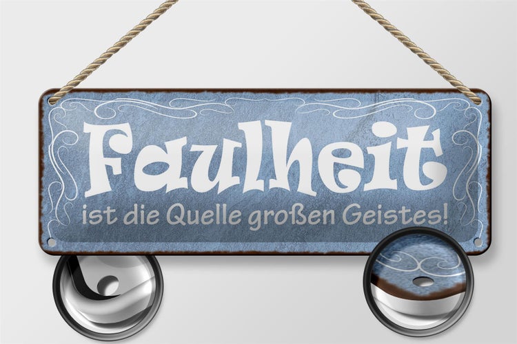 Blechschild Spruch 27x10cm Faulheit Quelle großen Geistes Dekoration