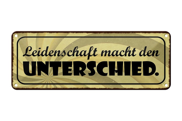 Blechschild Spruch 27x10cm Leidenschaft macht Unterschied Dekoration