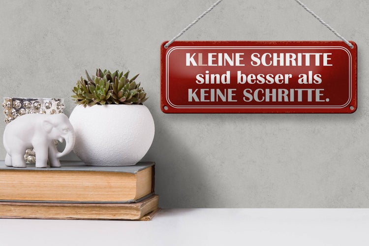 Blechschild Spruch 27x10cm kleine Schritt besser als keine Dekoration