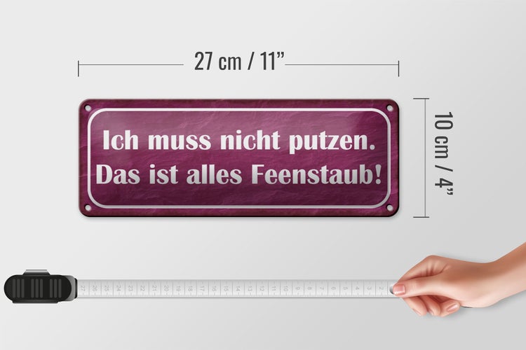 Blechschild Spruch 27x10cm nicht putzen ist alles Feenstaub Dekoration