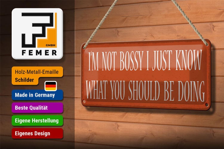 Blechschild Spruch 27x10cm i`m not bossy i just know what Dekoration