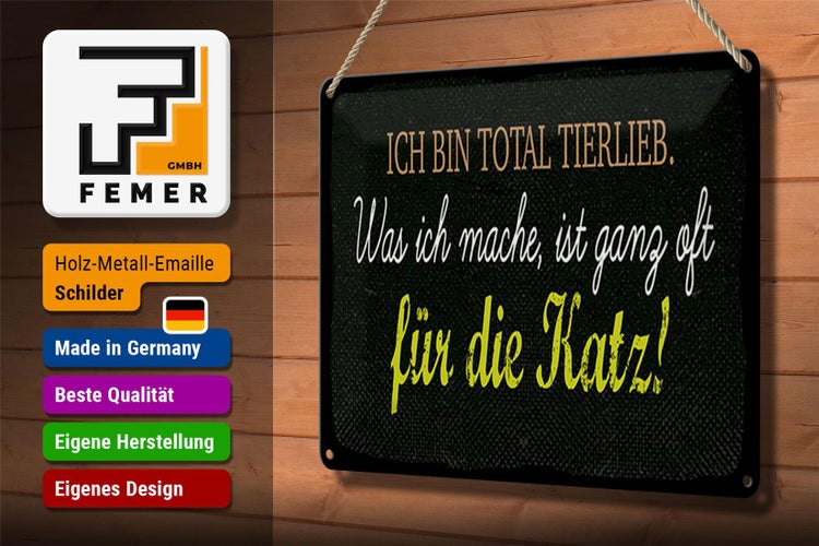 Blechschild Spruch 30x20cm Ich bin total tierlieb
