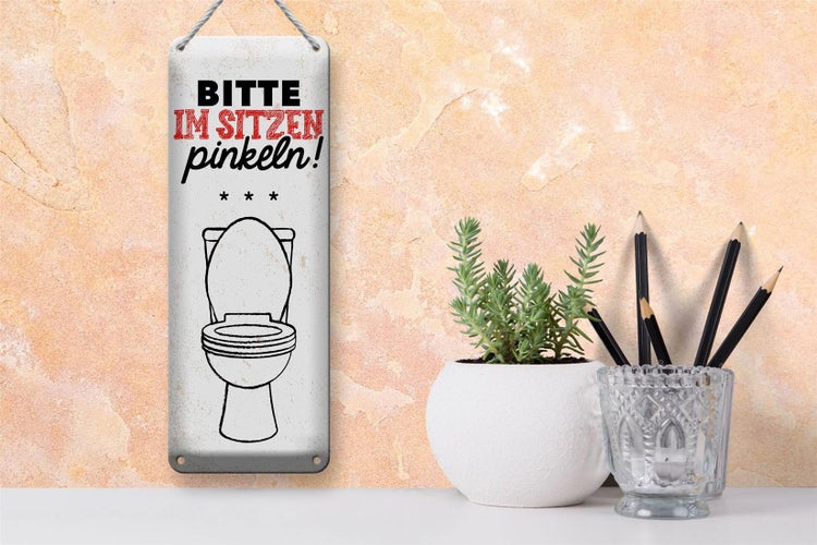 Blechschild Spruch lustig im sitzen pinkeln 10x27cm