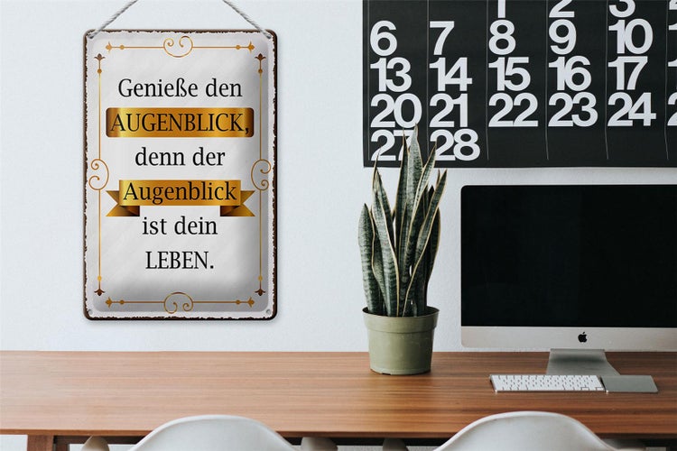 Blechschild Spruch 20x30cm genieße den Augenblick denn