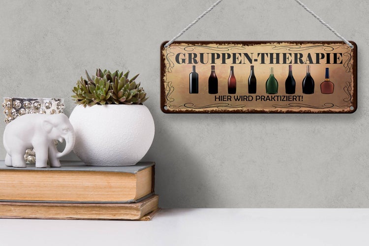 Blechschild Spruch 27x10cm Gruppen Therapie hier Dekoration