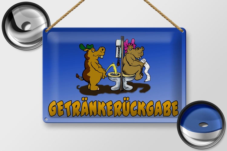 Blechschild Spruch 30x20cm Getränkerückgabe