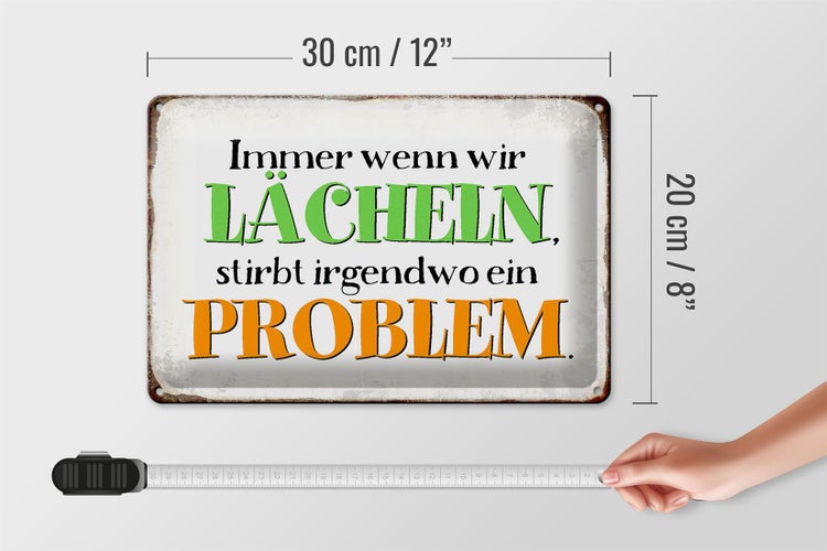 Blechschild Spruch 30x20cm wenn wir lachen stirbt Problem