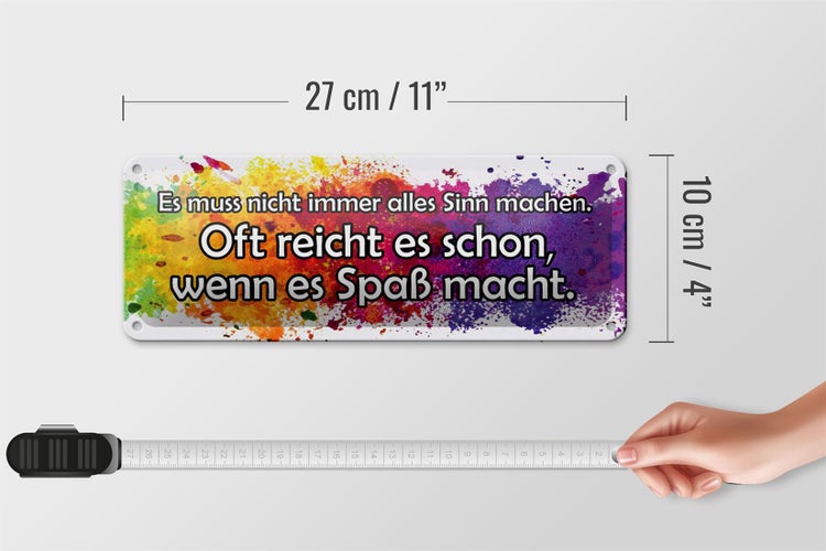 Blechschild Spruch 27x10cm muss nicht alles Sinn machen Dekoration