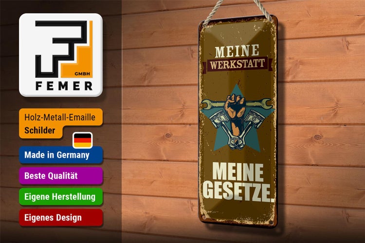 Blechschild Spruch 10x27cm meine Werkstatt meine Gesetze braunes Schild