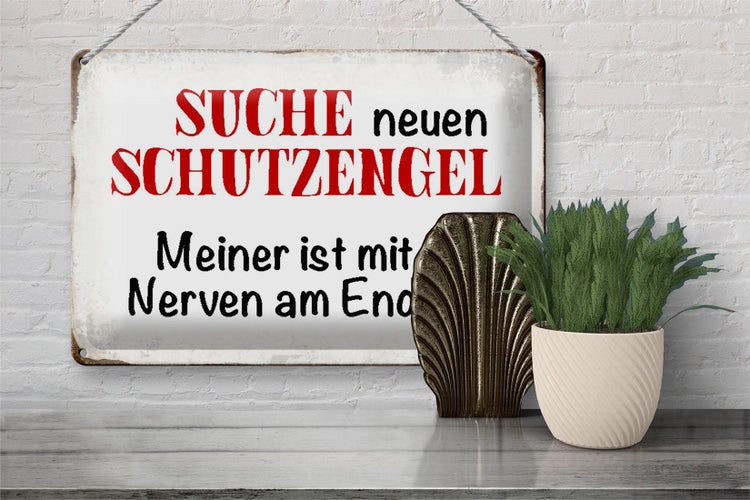 Blechschild Spruch 30x20cm suche neuen Schutzengel Schild