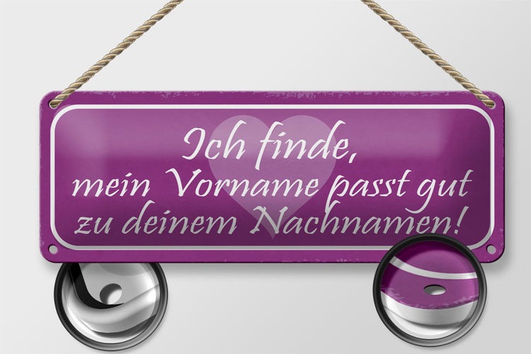 Blechschild Spruch 27x10cm mein Vorname passt gut zu deinem Dekoration