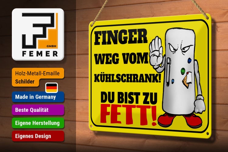 Blechschild Spruch 30x20cm Finger weg vom Kühlschrank du