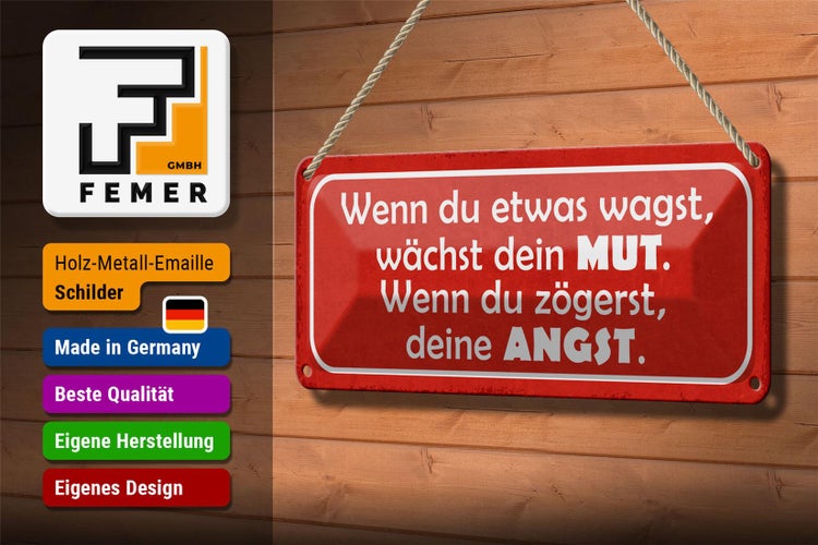 Blechschild Spruch 27x10cm wenn du etwas wagst wächst Mut Dekoration