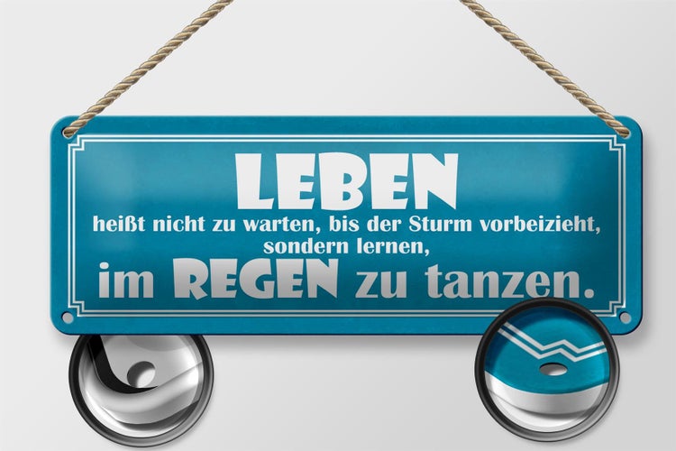 Blechschild Spruch 27x10cm Leben lernen im Regen tanzen Dekoration