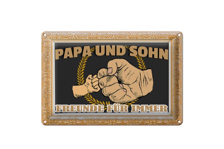 Blechschild Spruch 30x20cm Papa und Sohn Freunde für immer