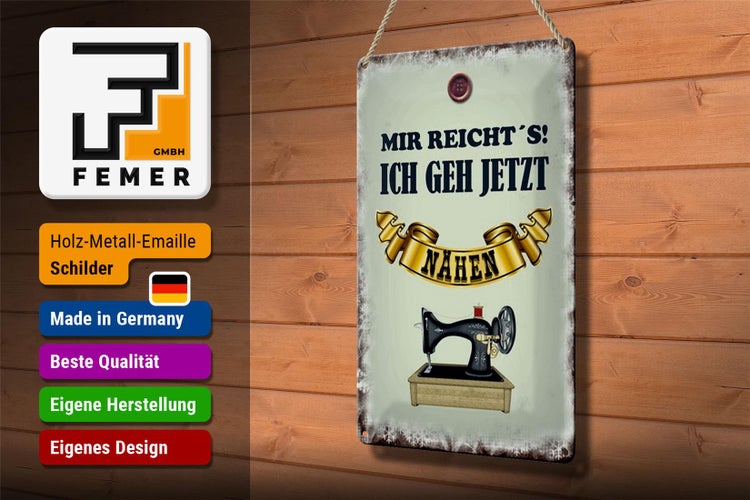 Blechschild Spruch 20x30cm mir reicht`s ich geh nähen