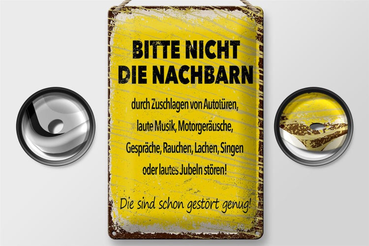 Blechschild Spruch lustig Bitte nicht Nachbarn stören 20x30cm