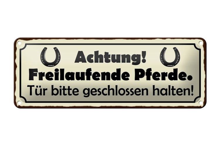 Blechschild Spruch 27x10cm Achtung freilaufende Pferde Tür Dekoration