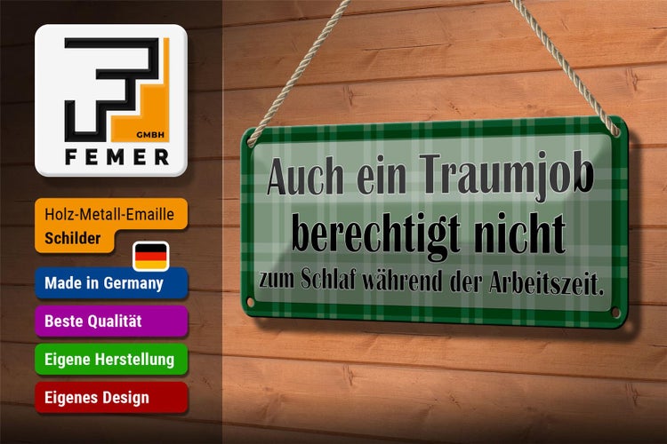 Blechschild Spruch 27x10cm Traumjob berechtigt nicht zum Schlaf