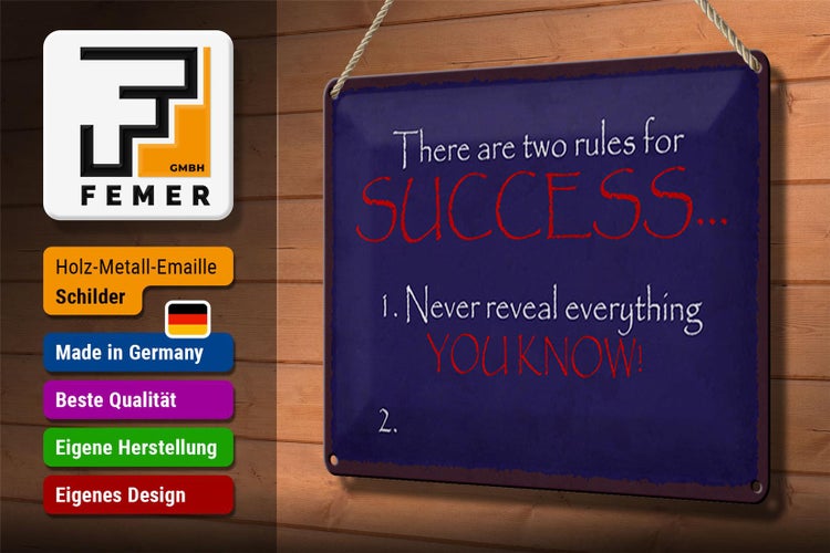 Blechschild Spruch 30x20cm two rules for Success never