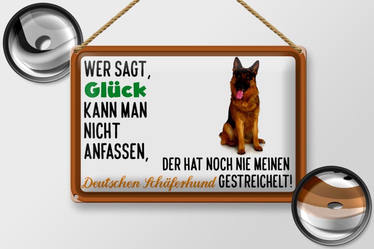 Blechschild Spruch 30x20cm Glück Deutscher Schäferhund Hund