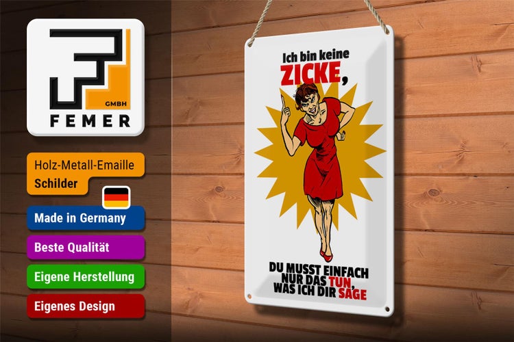 Blechschild Spruch 20x30cm bin keine Zicke tun was ich sage