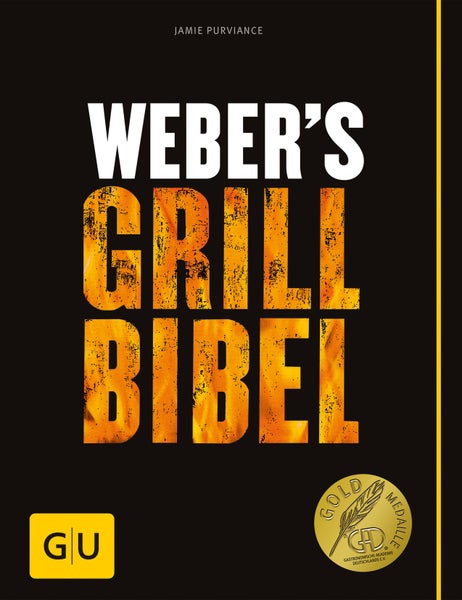 Weber's Grillbibel Weber's Grillen