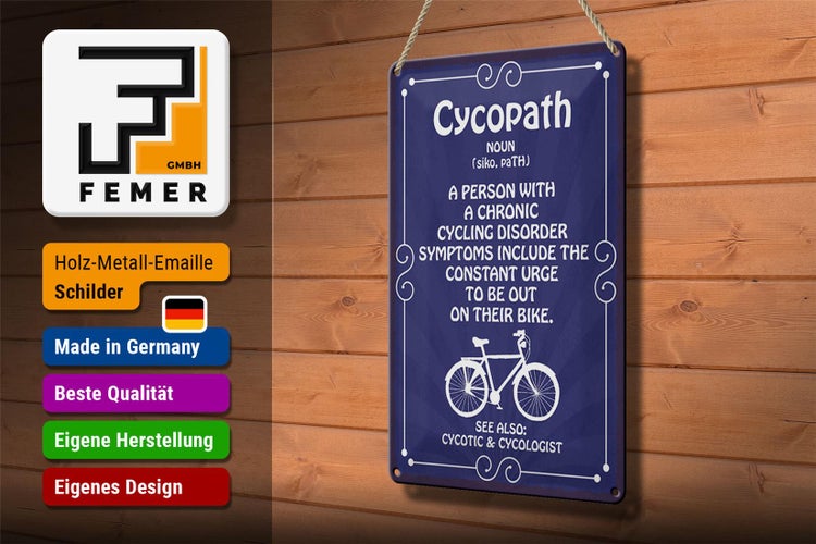 Blechschild Spruch 20x30cm Cycopath chronic cycling