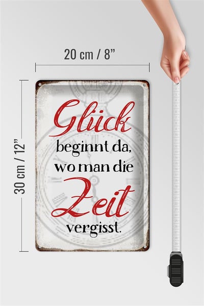 Blechschild Spruch 20x30cm Glück da wo man Zeit vergisst