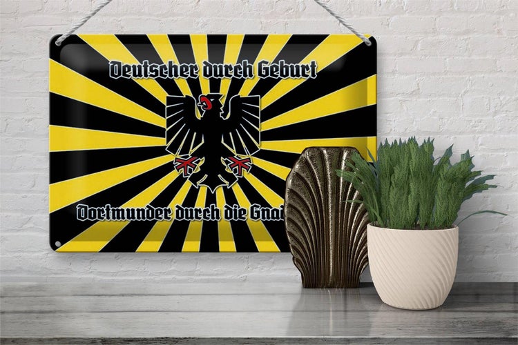 Blechschild Spruch 30x20cm Dortmunder durch die Gnade