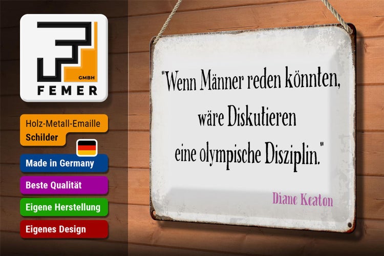 Blechschild Spruch 30x20cm wenn Männer reden könnten