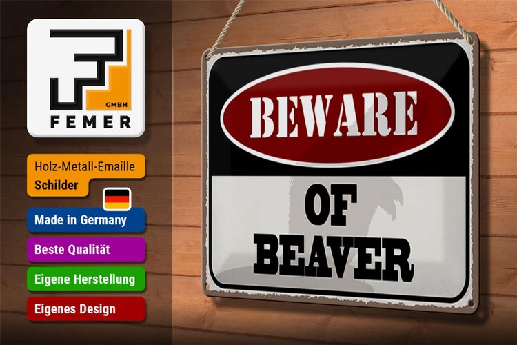 Blechschild Spruch 30x20cm beware of beaver