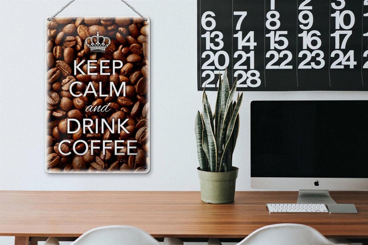 Blechschild Spruch 20x30cm Keep Calm and drink Coffee Kaffee