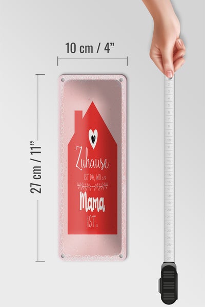 Blechschild Spruch 10x27 cm Zuhause ist da wo Mama ist Dekoration