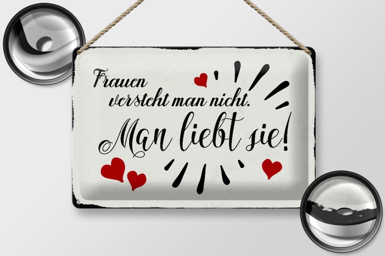 Blechschild Spruch 30x20cm Frauen versteht man nicht man