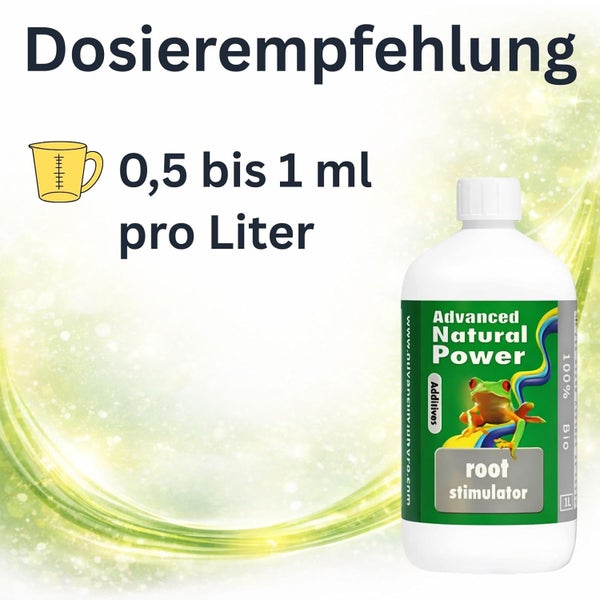 Dosierempfehlung für Advanced Natural Power Wurzelstimulator, 0,5 bis 1 Milliliter pro Liter.