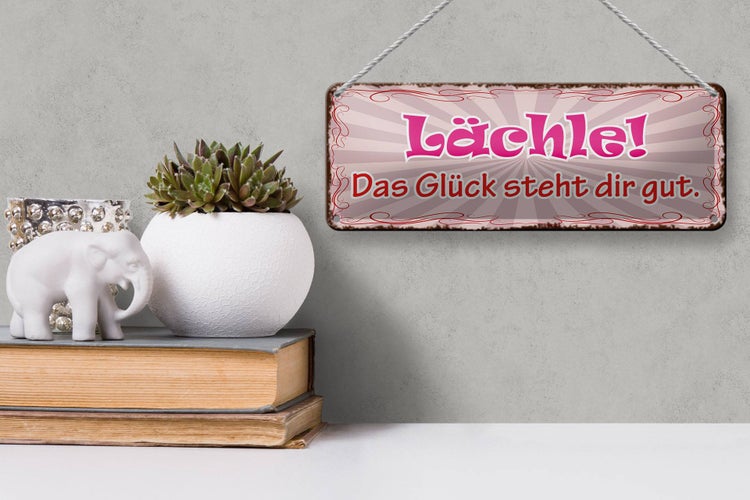 Blechschild Spruch 27x10cm Lächle das Glück steht dir gut Dekoration
