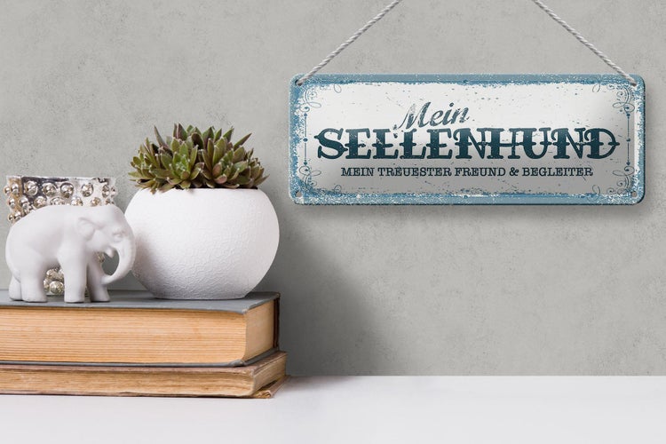 Blechschild Spruch 27x10cm Mein Seelenhund mein treuester Dekoration