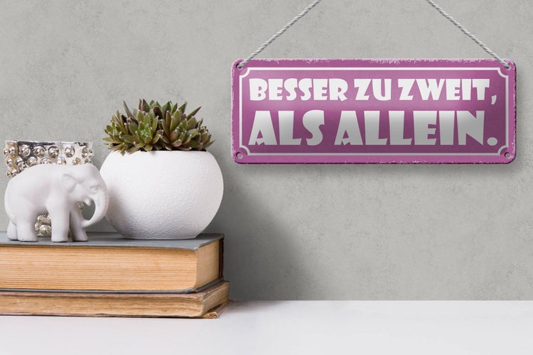 Blechschild Spruch 27x10cm besser zu zweit als allein Dekoration