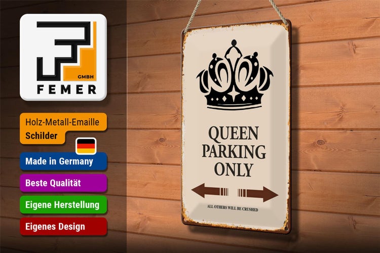 Blechschild Spruch 20x30cm Queen parking only Krone