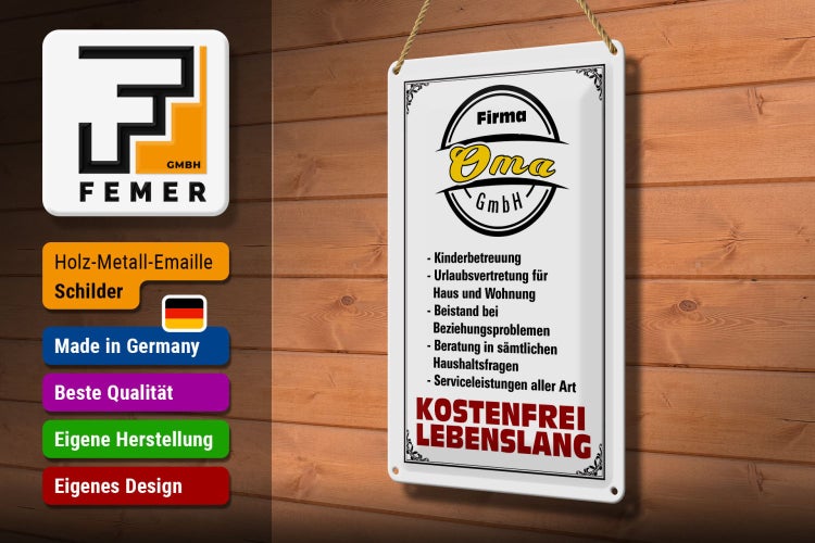 Blechschild Spruch 20x30cm Firma Oma GmbH kostenfrei
