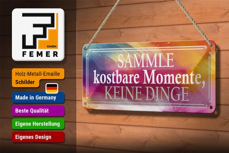 Blechschild Spruch 27x10cm sammle kostbare Momente Dekoration