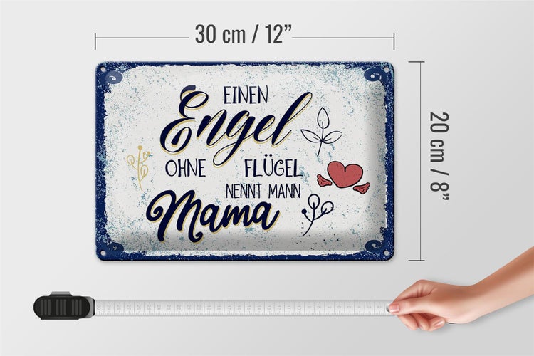 Blechschild Spruch Engel ohne Flügel nennt man Mama 30x20cm