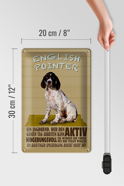 Blechschild Spruch 20x30cm English Pointer Jagdhund aktiv