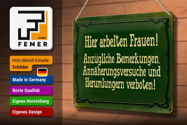 Blechschild Spruch 30x20cm Hier arbeiten Frauen